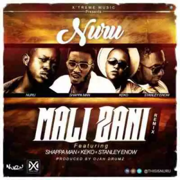 NuRu - Mali Zani (Remix) ft Camp Mulla, Keko & Stanley Enow
